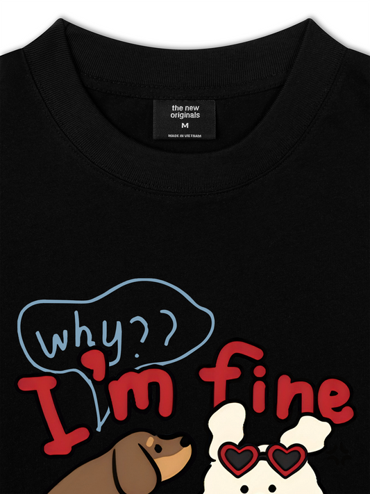 Áo Thun Relaxed Fit Why I'm Fine