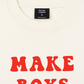 Áo Thun Relaxed Fit Make Boys Cry