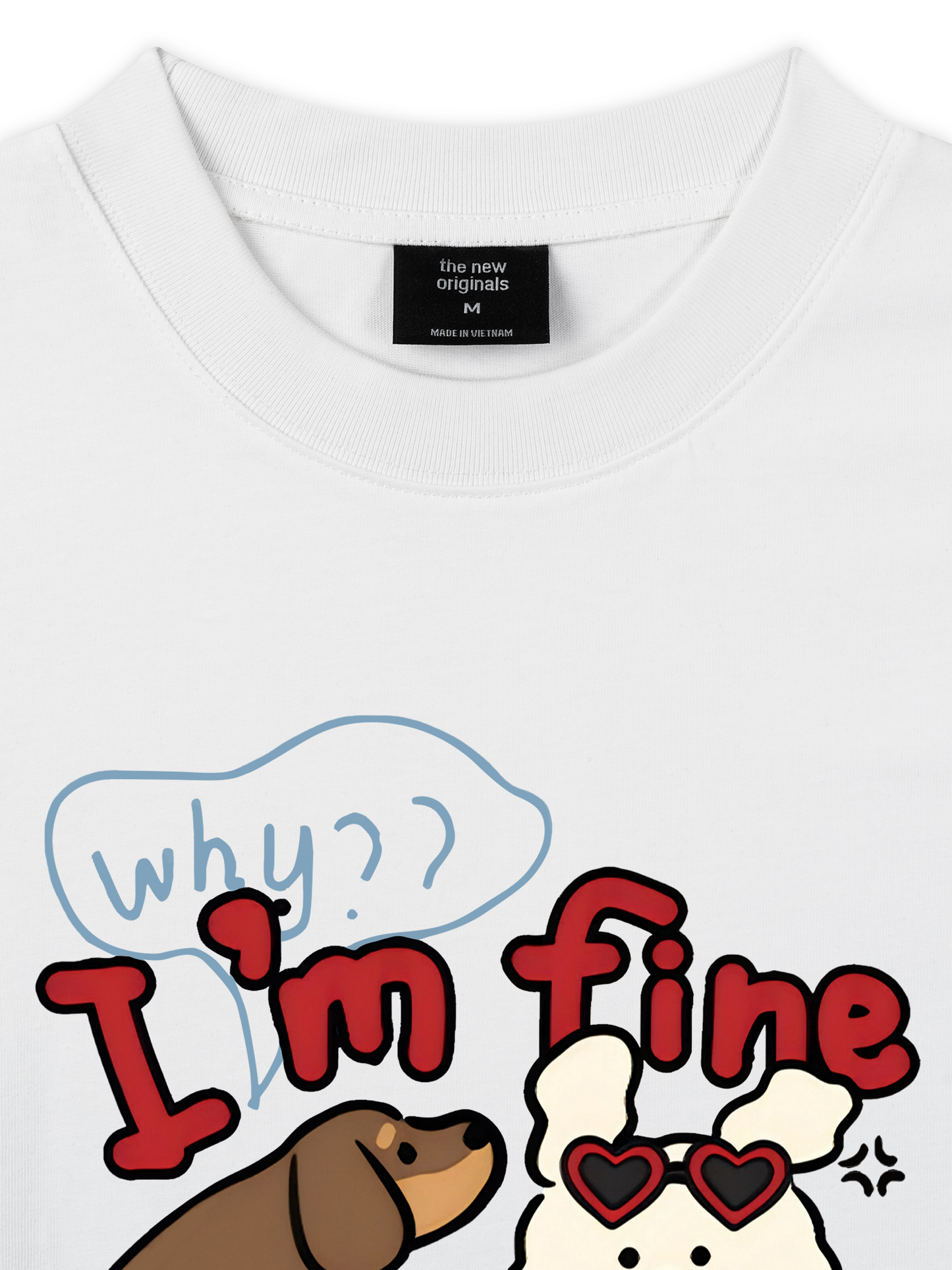 Áo Thun Relaxed Fit Why I'm Fine