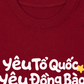 Áo Thun Relaxed Fit Yêu Tổ Quốc, Yêu Đồng Bào