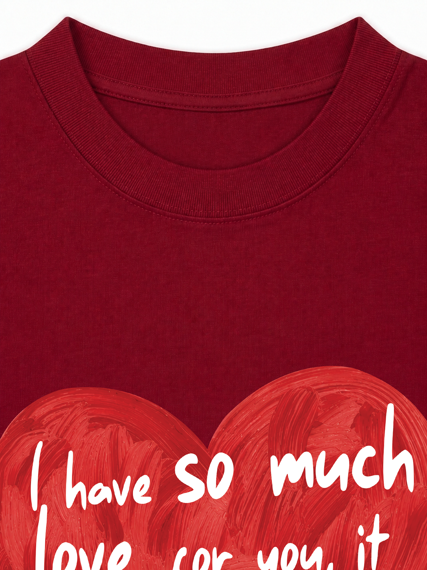 Áo Thun Relaxed Fit I Have So Much Love