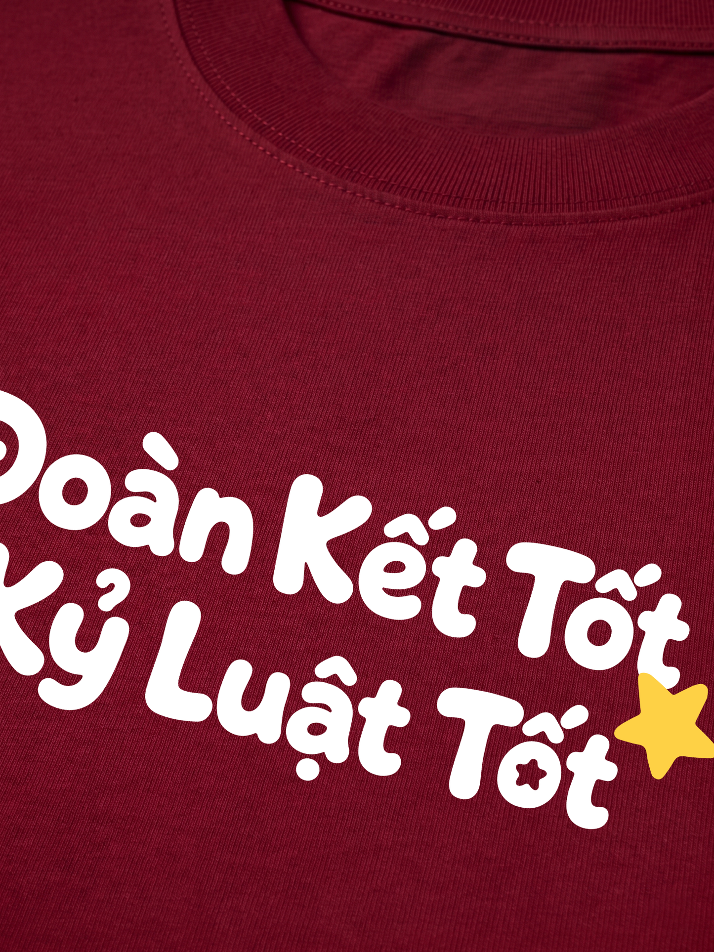 Áo Thun Relaxed Fit Đoàn Kết Tốt, Kỷ Luật Tốt