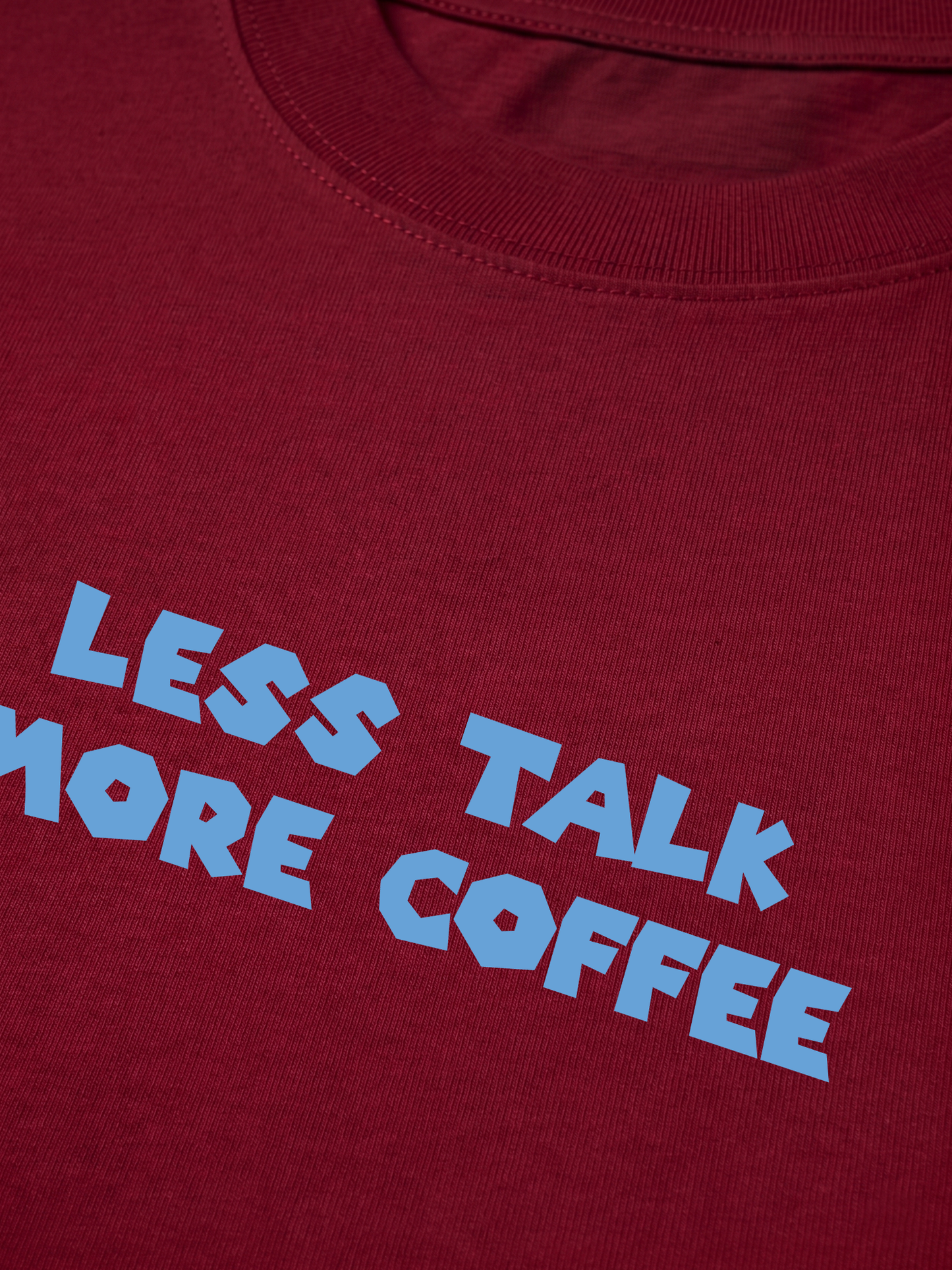 Áo Thun Relaxed Fit Less Talk More Coffee