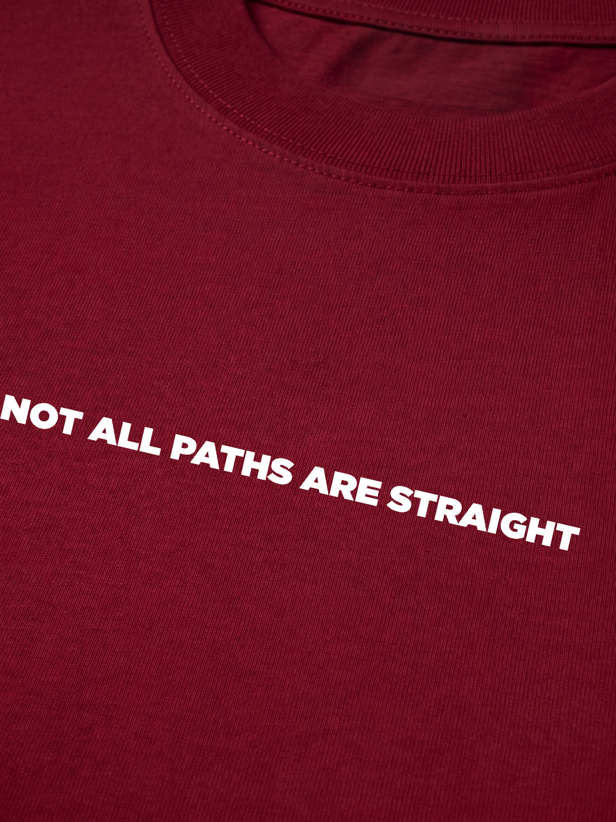 Áo Thun Relaxed Fit Not All Paths Are Straight