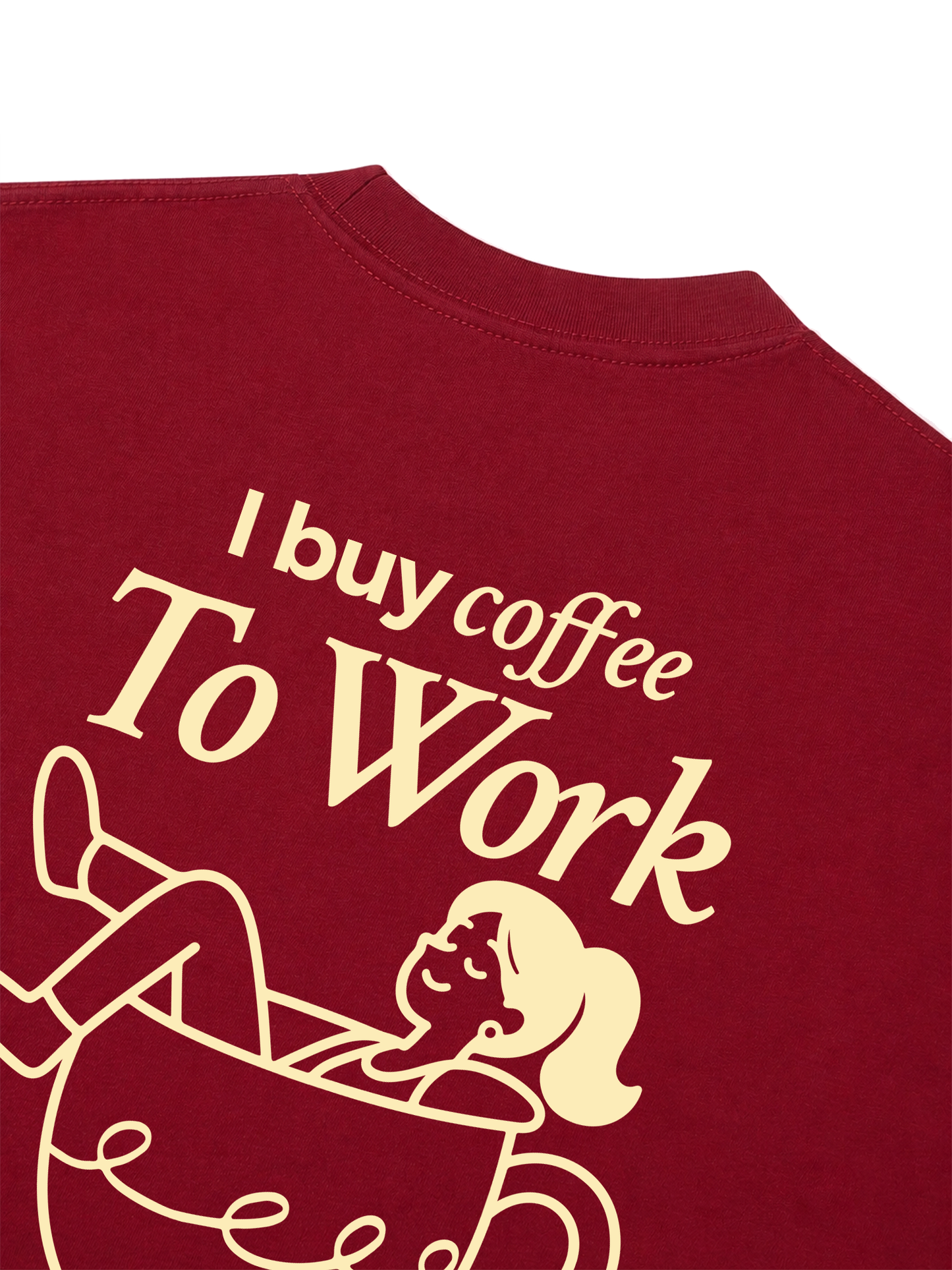 Áo Thun Relaxed Fit I Buy Coffee To Work