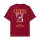 Áo Thun Relaxed Fit Coffee Makes Ordinary Day Feel Special