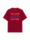 Áo Thun Relaxed Fit Can Do Hard Things