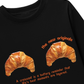 Áo Thun Dài Tay Croissant Quote