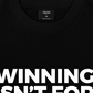 Áo Thun Relaxed Fit Winning Isn't For Everyone