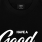 Áo Thun Relaxed Fit Have A Good Day