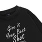 Give it your best shot Sweater