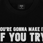 Áo Thun Relaxed Fit Pink Floyd You're Gonna Make It If You Try