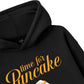 Time For Pancake Hoodie