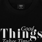 Áo Thun Relaxed Fit Iconic Good Things Take Time