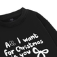 All I Want Sweater