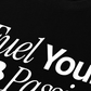 Áo Thun Relaxed Fit Fuel Your Own Passion