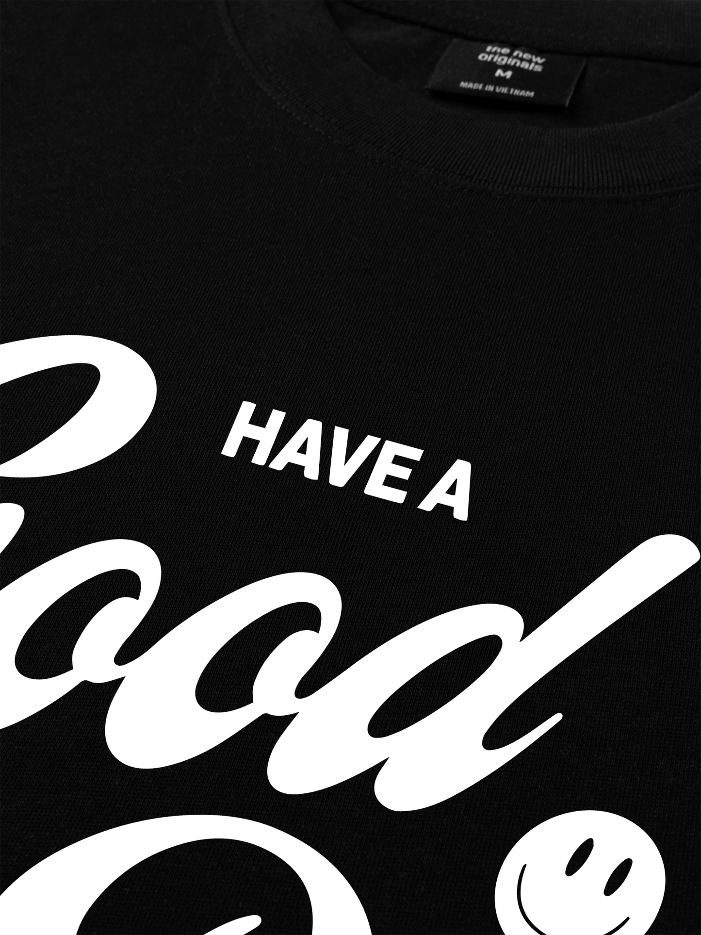 Áo Thun Relaxed Fit Have A Good Day