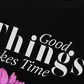 Áo Thun Relaxed Fit Iconic Good Things Take Time