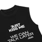 Áo Ba Lỗ Relaxed Fit Life Vibe Just Kiss Me