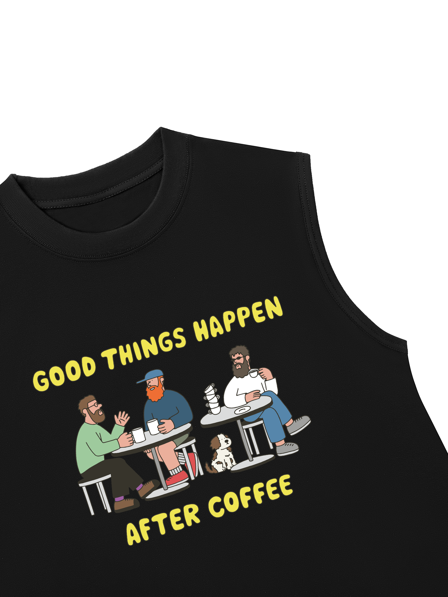 Áo Ba Lỗ Relaxed Fit Good Things Happen After Coffee