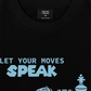 Áo Thun Relaxed Fit Let Your Moves Speak