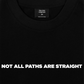 Áo Thun Relaxed Fit Not All Paths Are Straight