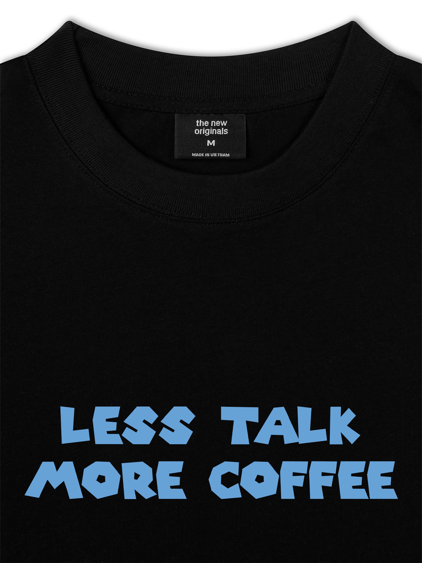 Áo Thun Relaxed Fit Less Talk More Coffee