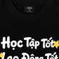 Áo Thun Relaxed Fit Học Tập Tốt, Lao Động Tốt