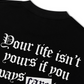 Áo Thun Relaxed Fit Be Bold Your Life Isn't Your