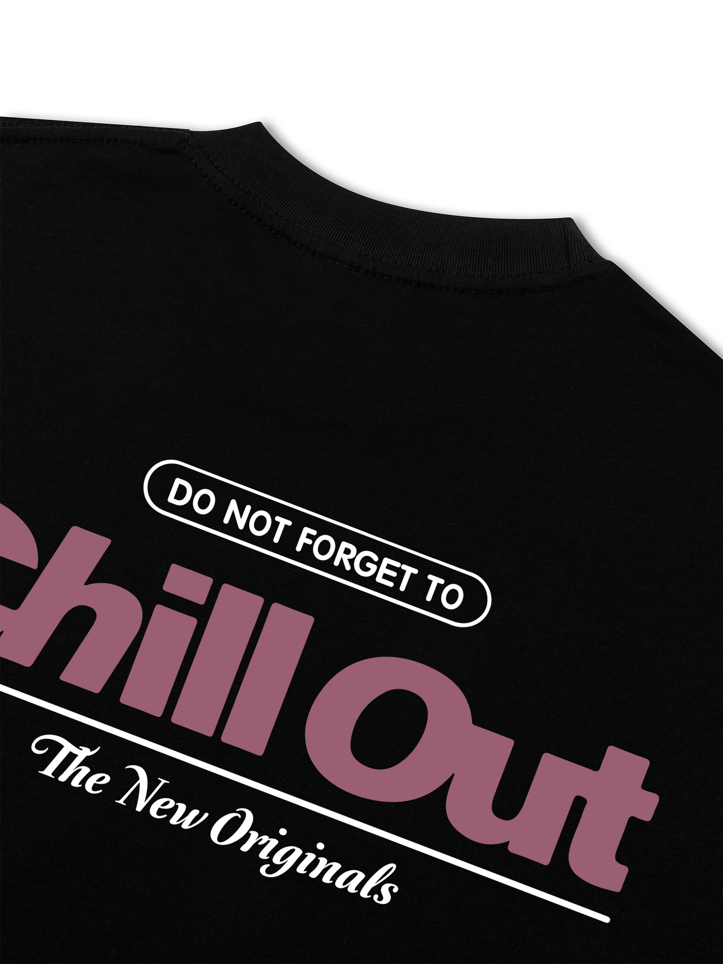 Áo Thun Relaxed Fit Do Not Forget To Chill Out
