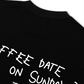 Áo Thun Relaxed Fit Coffee Date On Sunday
