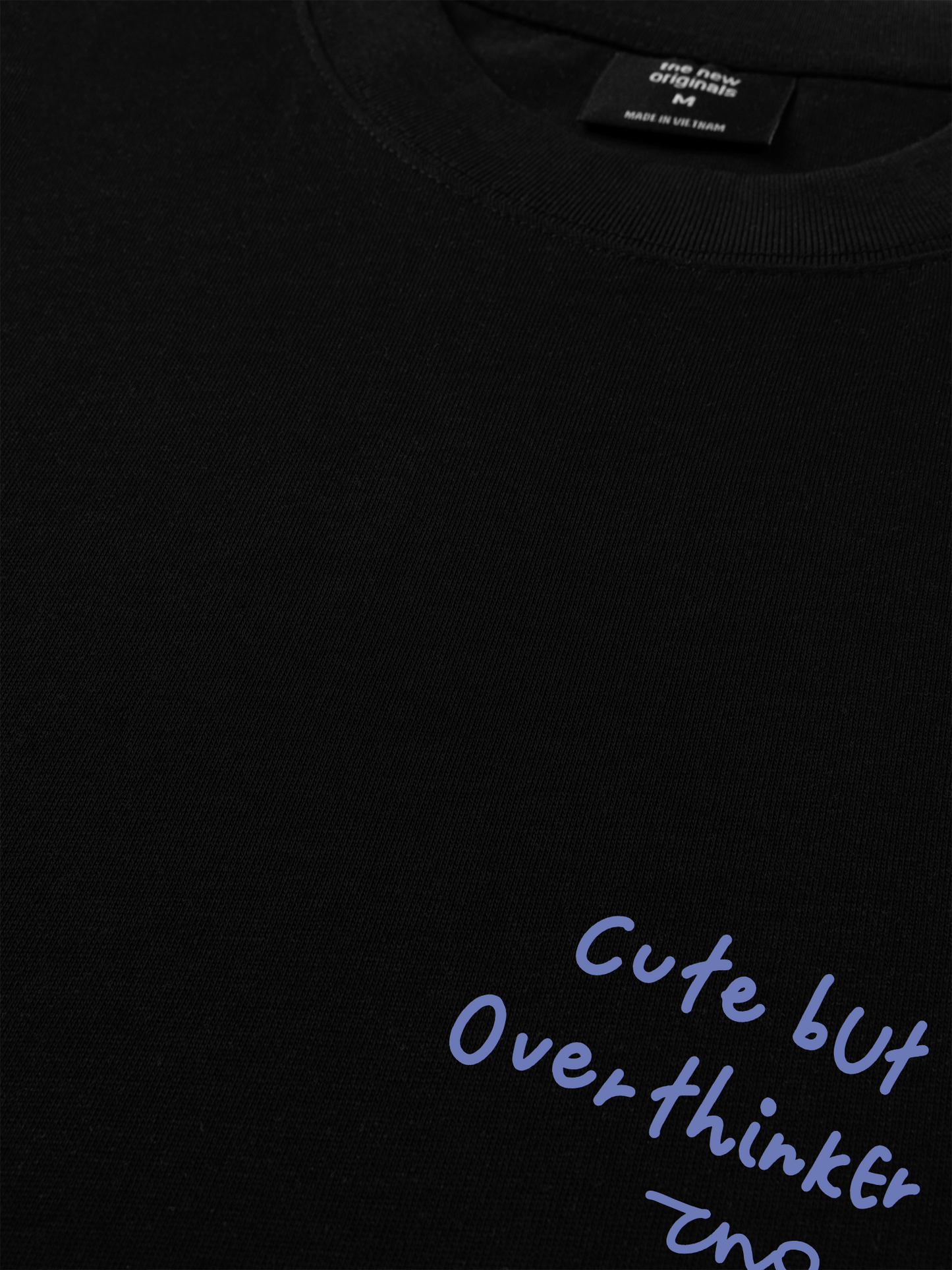 Áo Thun Relaxed Fit Cute But Overthinker