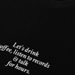 Áo Thun Relaxed Fit Let's Drink Coffee