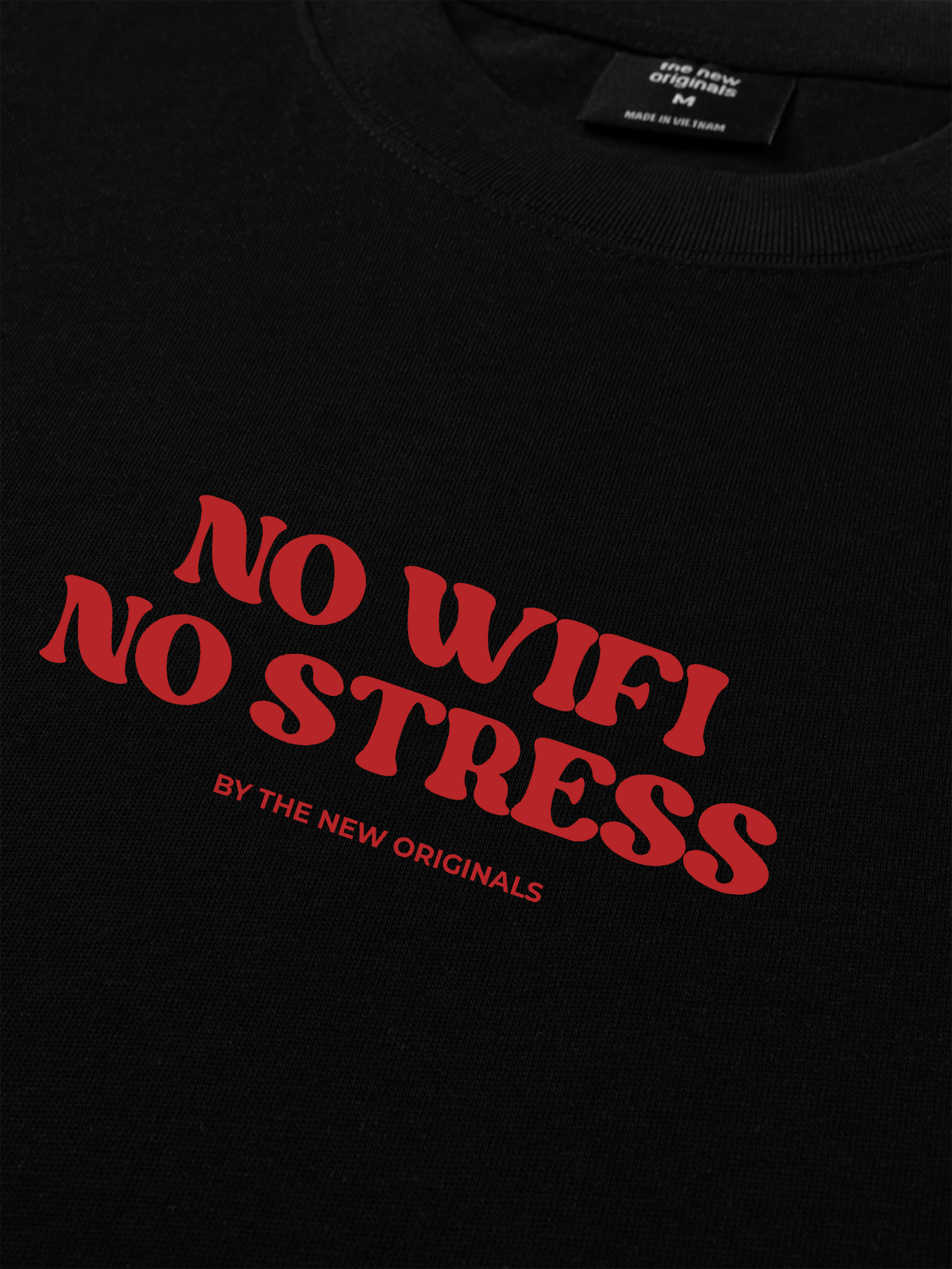 Áo Thun Relaxed Fit No Wifi No Stress