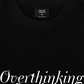 Áo Thun Relaxed Fit Overthinking Everyday