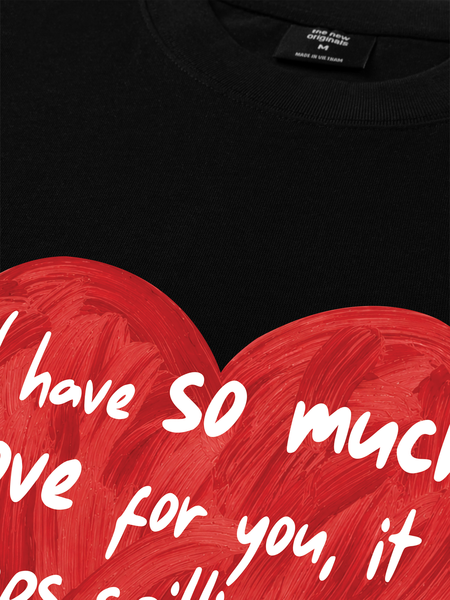 Áo Thun Relaxed Fit I Have So Much Love