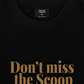 Áo Thun Relaxed Fit Don't Miss The Scoop