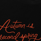 Áo Thun Relaxed Fit Autumn is a Second Spring