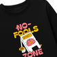 Áo Thun Dài Tay Be Bold No Fools Zone
