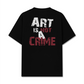 Áo Thun Relaxed Fit Be Bold Art Is Not A Crime