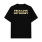Áo Thun Relaxed Fit Fuck Love Get Money