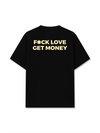 Áo Thun Relaxed Fit Fuck Love Get Money