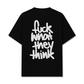 Áo Thun Relaxed Fit Fuck What They Think