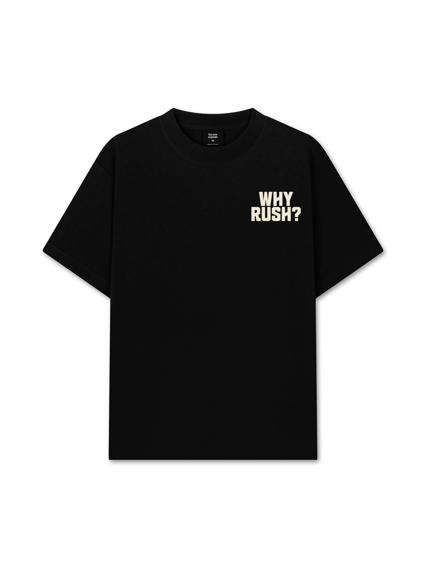 Áo Thun Relaxed Fit Why Rush