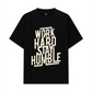 Áo Thun Relaxed Fit Work Hard Stay Humble