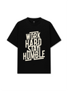 Áo Thun Relaxed Fit Work Hard Stay Humble
