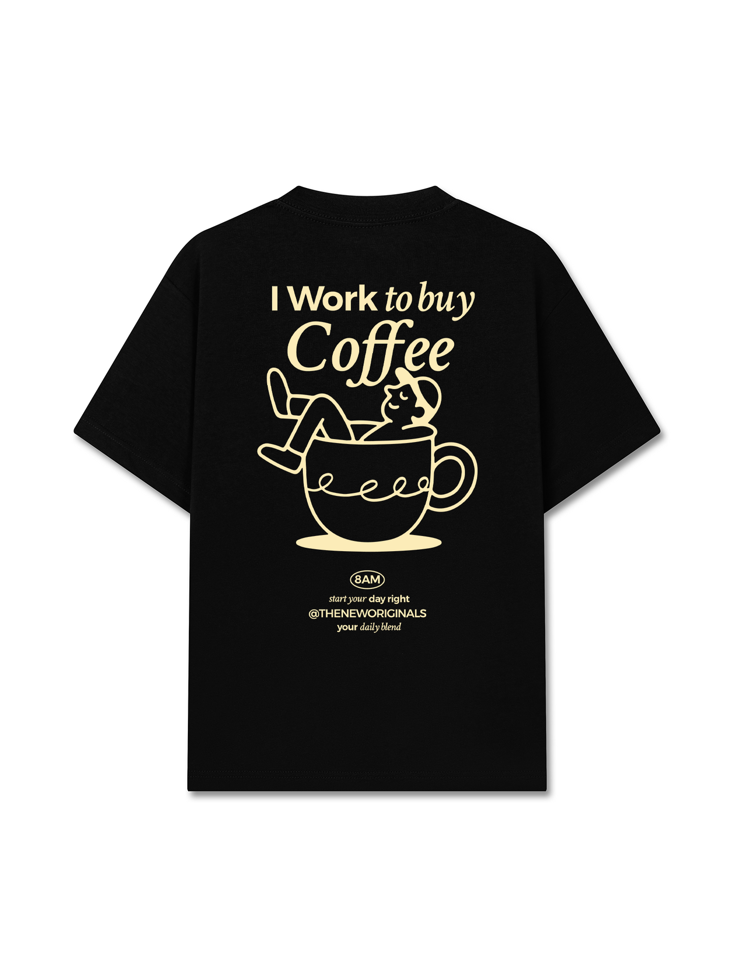 Áo Thun Relaxed Fit I Work To Buy Coffee