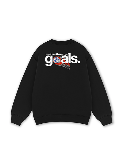 Tired But I Have Goal Sweater