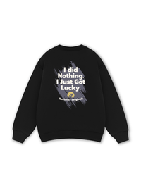 I Just Got Lucky Sweater