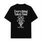 Áo Thun Relaxed Fit Everything Takes Time